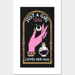 Just A Girl Who Loves her Nail Posters and Art